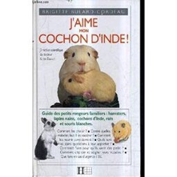 J'aime mon cochon d'Inde Brigitte Bulard-Cordeau Hachette Jeunesse