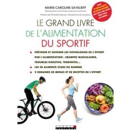 Le grand livre de l'alimentation du sportif Marie-Caroline Savelieff Leduc.s éditions