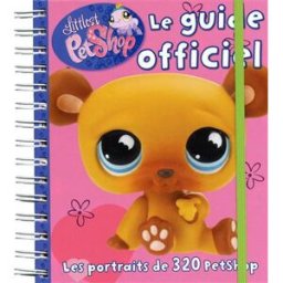 Littlest Petshop, le guide officiel : les portraits de 320 petshops hemma Hemma