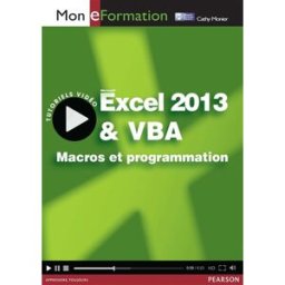 Excel 2013 & VBA : macros et programmation Cathy Monier Pearson