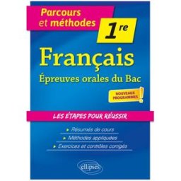 Français, épreuves orales du bac, 1re : nouveaux programmes Chloé Deschard Ellipses