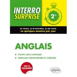 Anglais 2de : points clés à maîtriser, exercices chronométrés et corrigés Frédéric Collecchia Ellipses