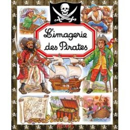 L'imagerie des pirates Emilie Beaumont, Philippe Simon Fleurus