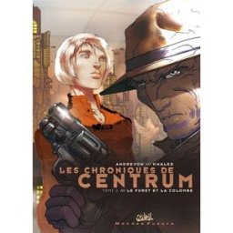 Les chroniques de Centrum. Vol. 2. Le furet de la colombe Jean-Pierre Andrevon, Afif Khaled Soleil