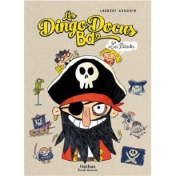 Les dingodocus BD. Les pirates Laurent Audouin Nathan Jeunesse
