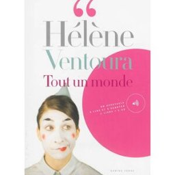 Tout un monde : monologue clownesque Hélène Ventoura Camino Verde