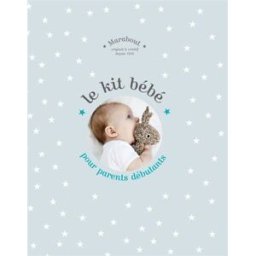 Le kit bébé pour parents débutants pinson, claire Marabout