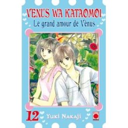 Venus wa kataomoi : le grand amour de Vénus. Vol. 12 Yuki Nakaji Panini manga