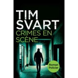 Crimes en scène: Roman policier Svart, Tim Independently published