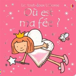 Où est ma fée ? Fiona Watt, Rachel Wells Usborne