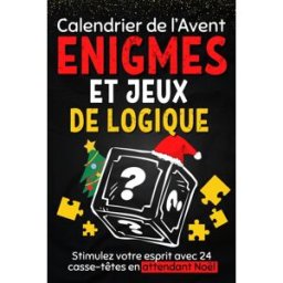 Calendrier de l’Avent énigmes et jeux de logique: Livre pour attendre Noël composé de casse-têtes , Jenna Smith, Editions Independently published