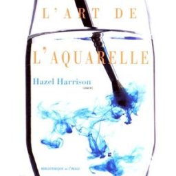 L'art de l'aquarelle Hazel Harrison Bibliothèque de l'image