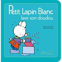 Petit Lapin blanc lave son doudou Marie-France Floury, Fabienne Boisnard Gautier-Languereau