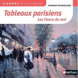 Tableaux parisiens : Les fleurs du mal Charles Baudelaire Nathan