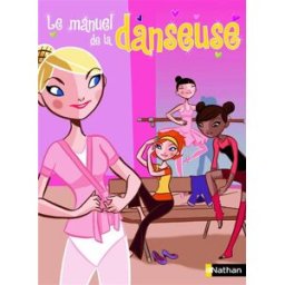 Le manuel de la danseuse Delphine Godard Nathan Jeunesse