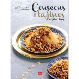 Couscous & tajines végétariens Catherine Schiellein la Plage