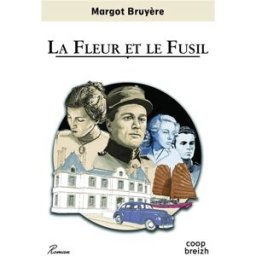 La fleur et le fusil Margot Bruyère Coop Breizh