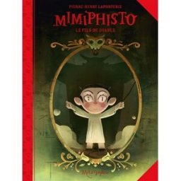 Mimiphisto : le fils du diable Pierre-Henry Laporterie Soleil