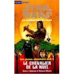 star wars. les jeunes chevaliers jedi, n, 5 : le chevalier de la nuit anderson, kevin james pocket