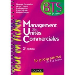 Management des unités commerciales : le programme en 111 fiches Collectif Dunod