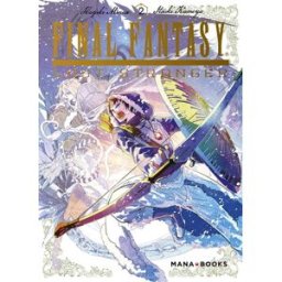 Final Fantasy : lost stranger. Vol. 2 Hazuki Minase, Itsuki Kameya Mana Books