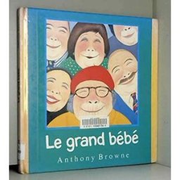 Le Grand bébé Anthony Browne Kaléidoscope