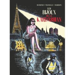 Les bijoux de la Kardashian François Vignolle, Julien Dumond, Grégory Mardon Glénat