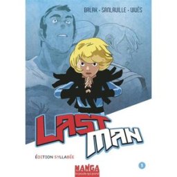 Last Man. Vol. 1 Balak, Michaël Sanlaville La Poule qui pond