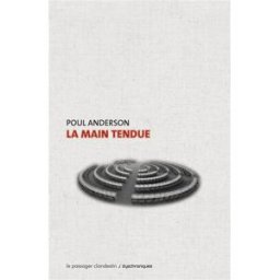 La main tendue Poul Anderson le Passager clandestin