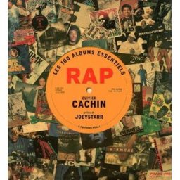 Les 100 albums essentiels du rap Olivier Cachin Ed. Scali