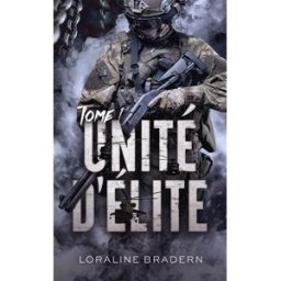 Unité d'élite. Vol. 1 Loraline Bradern HLab