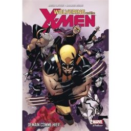 Wolverine and the X-Men. Vol. 5. Demain comme hier Jason Latour, Frank Tieri Panini comics