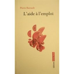 L'aide à l'emploi Pierre Barrault Louise Bottu