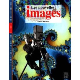 Les nouvelles images Pierre Barboza Somogy, Cité des sciences & de l'industrie