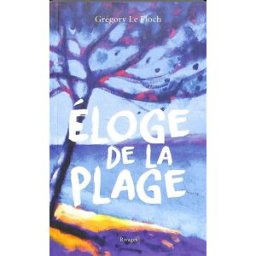 Eloge de la plage Grégory Le Floch Rivages