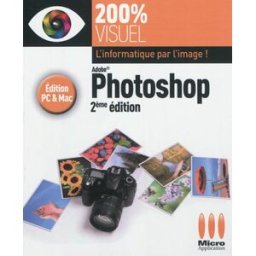 Photoshop : édition PC & Mac Marylise Logez Micro application