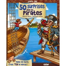 50 surprises chez les pirates Jean-Luc Bizien, Chaunu Gründ