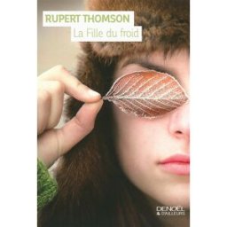 La fille du froid Rupert Thomson Denoël
