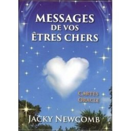 Messages de vos êtres chers : cartes oracle Jacky Newcomb Contre-Dires