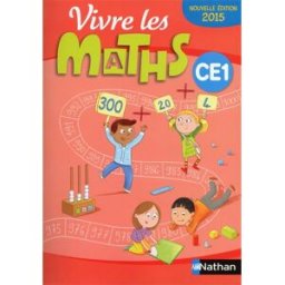 Vivre les maths CE1 jacky jardy, jacqueline jardy, loïc rouy, sonia fayette Nathan