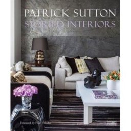 Storied interiors sutton, patrick Images Publishing Group Pty Ltd
