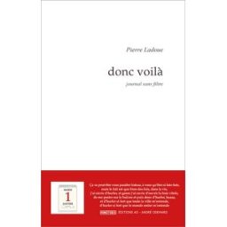Donc voilà : journal sans filtre Pierre Ladoue AO-André Odemard