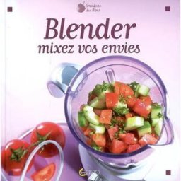 Blender : mixez vos envies Julie Hamon SAEP