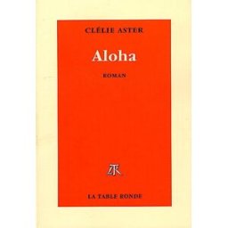 Aloha Clélie Aster La Table ronde