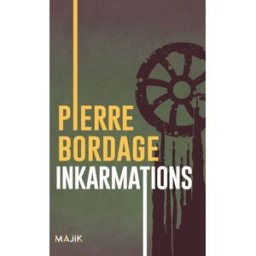Inkarmations Pierre Bordage Editions Leha