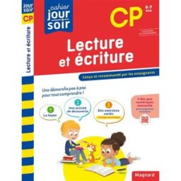 Lecture et écriture CP, 6-7 ans : conforme au programme Anaïs Wibault Magnard