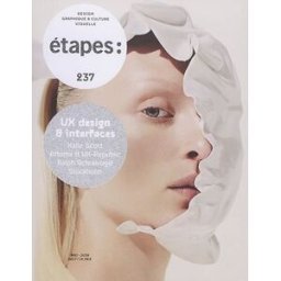 Etapes : design graphique & culture visuelle, n° 237. UX design & interfaces collectif Etapes éditions