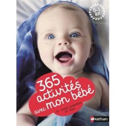 365 activités avec mon bébé, 0-1 an Susan Elisabeth Davis Nathan Jeunesse