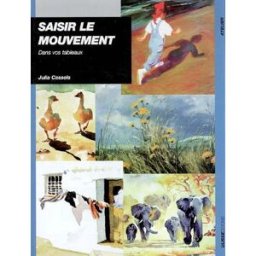 Saisir le mouvement dans vos tableaux Julia Cassels Ulisse