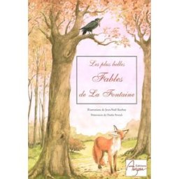 Les plus belles fables de La Fontaine. Vol. 1 la fontaine, jean de Auzou